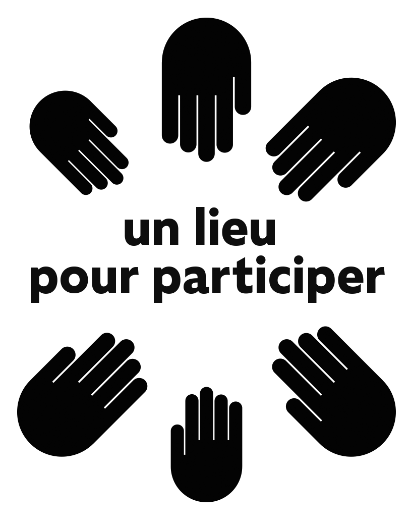 Un lieu pour participer