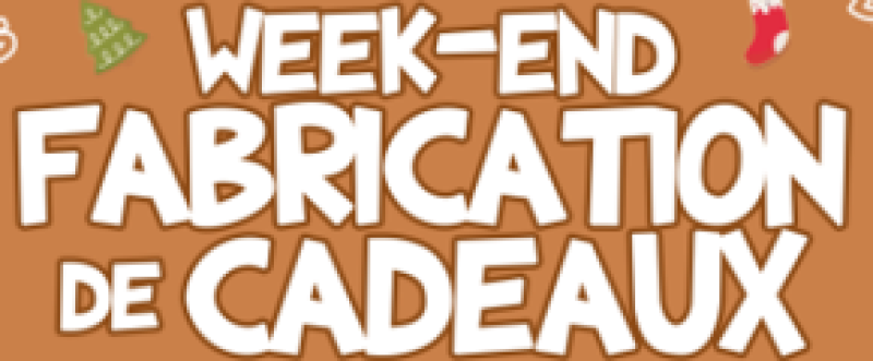 Week-end fabrication de cadeaux