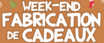 Week-end fabrication de cadeaux